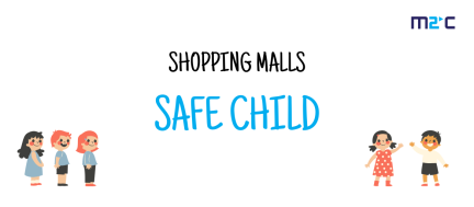 safe child in shopping malls meetings in kindergartens