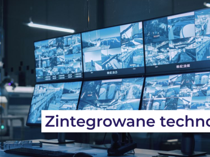 Zintegrowane technologie zmieniają sposób zarządzania nieruchomościami